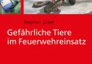 Gefährliche Tiere im Feuerwehreinsatz → neu aus dem Verlag W. Kohlhammer erschienen