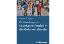 Buch: Einbindung von Spontanhelfenden in die Gefahrenabwehr