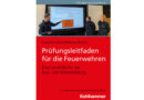 Buch: „Carsten Hahn/Marius Brüser: Prüfungsleitfaden für die Feuerwehren. 5., erweiterte und überarbeitete Auflage“