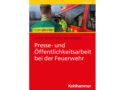 Buch: Presse- und Öffentlichkeitsarbeit bei der Feuerwehr