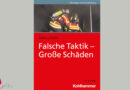 Buch: Falsche Taktik – große Schäden (10. Auflage)